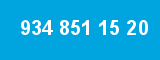 934 851 15 20